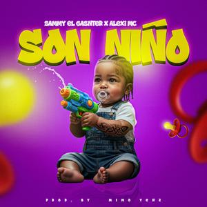 SON NIÑO (feat. Sammy el ganster & Mimo Yenz)