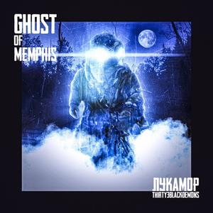 GHOST OF MEMPHIS (feat. THIRTY3BLACKDEMONS) [Explicit]