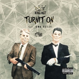 Turnit On (Explicit)