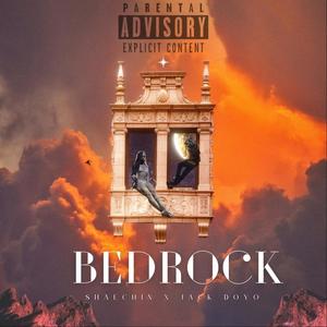 BEDROCK (feat. Jack Doyo) (Explicit)