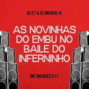 As Novinhas do Embu / No Baile do Inferninho (Explicit)