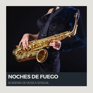 Noches de Fuego: Jazz Sensual para el Alma