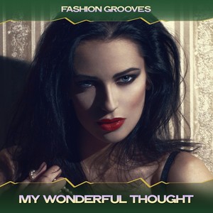 My Wonderful Thought (Deep Lovers Mix, 24 Bit Remastered)