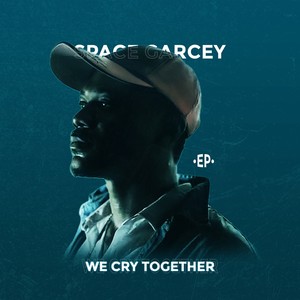 We Cry Together (Explicit)