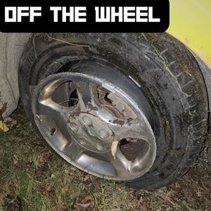 Off The Wheel (feat. Matthew Wickey, MBlick & Alex Massey)