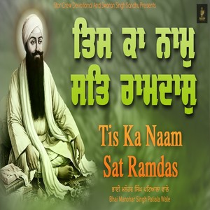 Tis Ka Naam Sat Ramdas