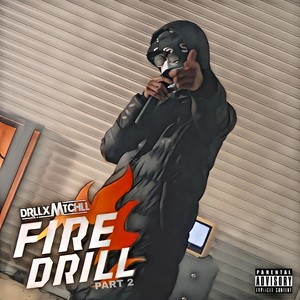 Fire Drill, Pt.2 (Explicit)