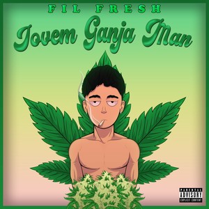 Jovem Ganja Man (Explicit)