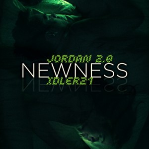 Newness (Explicit)