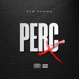 Perc X (Explicit)
