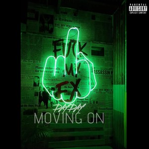 Moving On (feat. Eshnab) (Explicit)