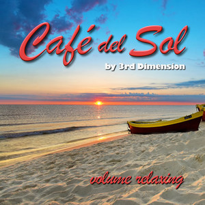 Cafe Del Sol (For Relaxation, Chill out, Spiritual Growth and Enlightenment Yoga Mar Beach)