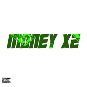 Money X2 (feat. RaeTade, Ngezi & B-Kay) (Explicit)