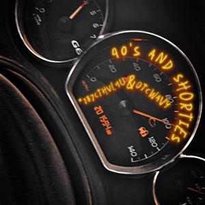 40's and Shorties (feat. OTCWAVY) (Explicit)