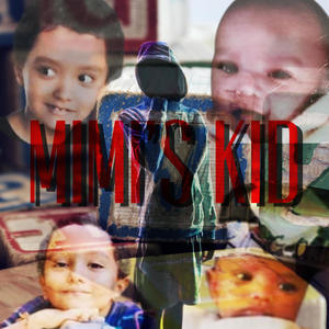 Mimi's Kid (Explicit)