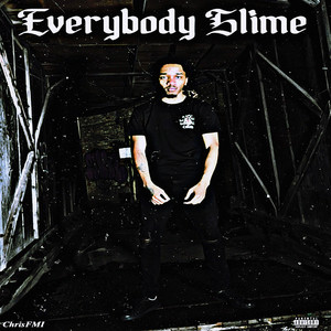 Everybody Slime (Explicit)