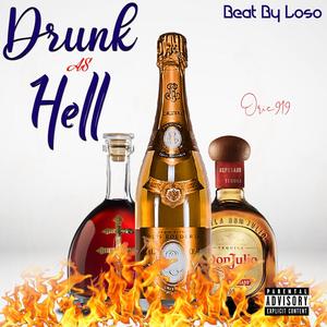 Drunk As Hell (Explicit)