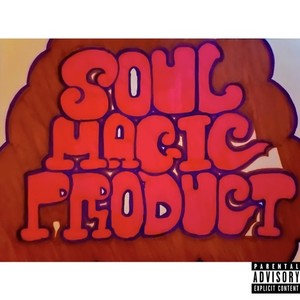 SOUL MAGIC PRODUCT (Explicit)