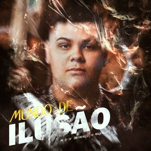 Mundo de ilusão (Explicit)