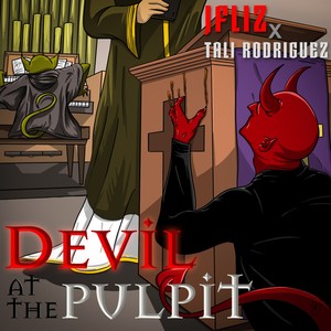 Devil At The Pulpit (Explicit)