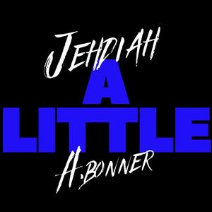 A Little(feat. A.Bonner)