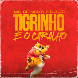 Tigrinho É o Caralho (Explicit)