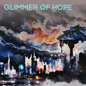 Glimmer of Hope (Explicit)