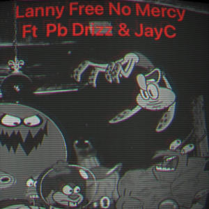 No Mercy (feat. Pb Drizz & Jayc) (Explicit)