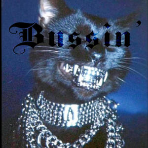 Bussin (Explicit)