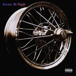 Corner At Night (Explicit)
