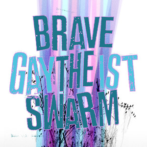 Brave The Swarm (single)