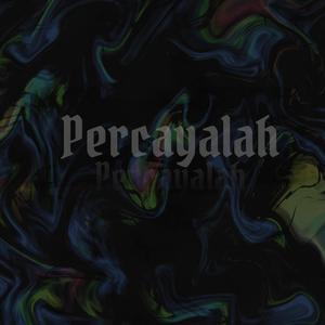 Percayalah