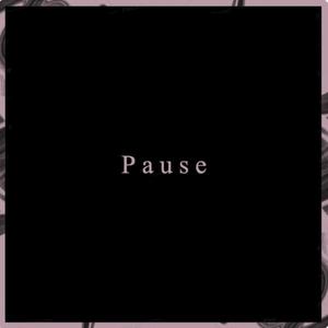 Pause (Explicit)