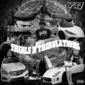 TRIALS N TRIBULATIONS (Explicit)