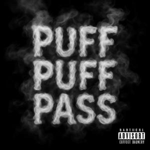 Puff Puff Pass (Explicit)