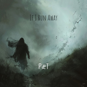 If I Run Away