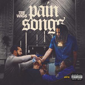 Pain Songs (Explicit)