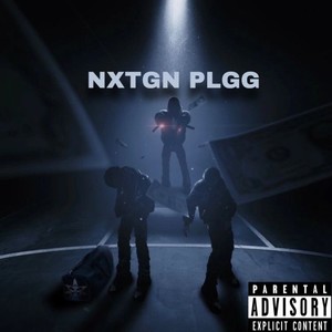 Nxtgn PLGG (Explicit)