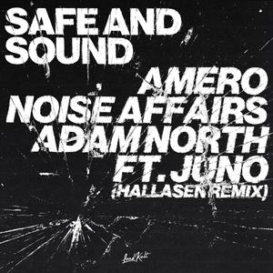 Amero - Safe and Sound (feat. Jono & Adam North) (Hallasen Remix)