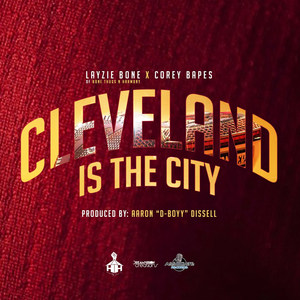 Cleveland Is the City (feat. Aaron Dissell)