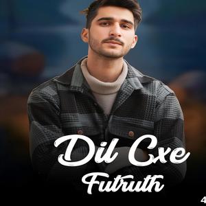 Dil Cxe Futruth