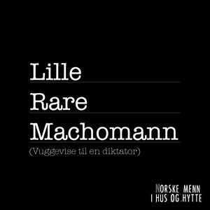 Lille Rare Machomann