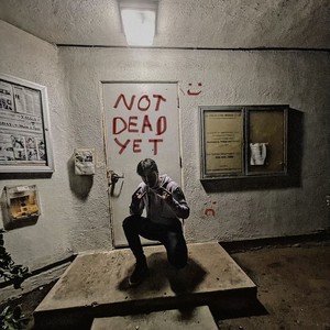 Not Dead Yet (Explicit)