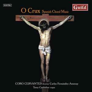 O Crux - Spanish Choral Music