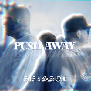 Push Away (feat. SSOL)