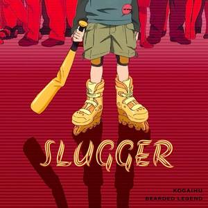 SLUGGER (Explicit)