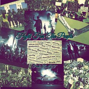 Fight For The People(feat. Big Rob GT) (Explicit)