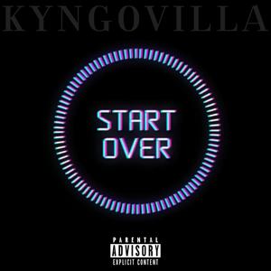 Start Over Freestyle (Explicit)