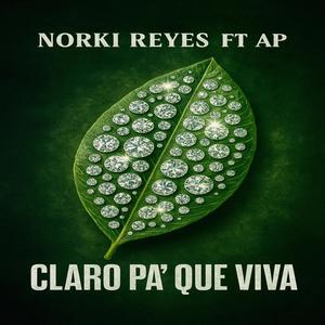 CLARO PA' QUE VIVA (feat. AP) (Explicit)