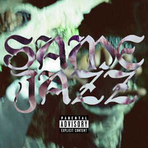 Same Jazz (Explicit)